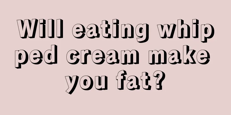 Will eating whipped cream make you fat?