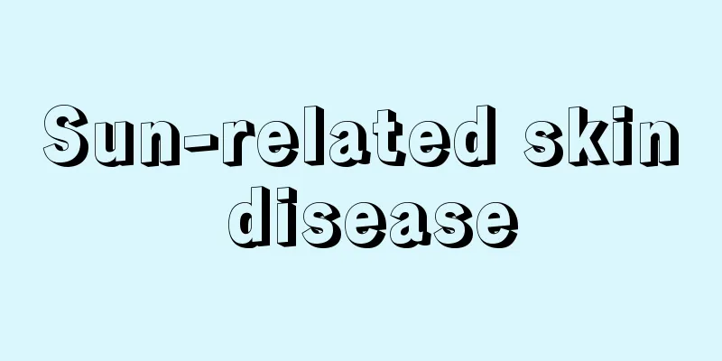Sun-related skin disease