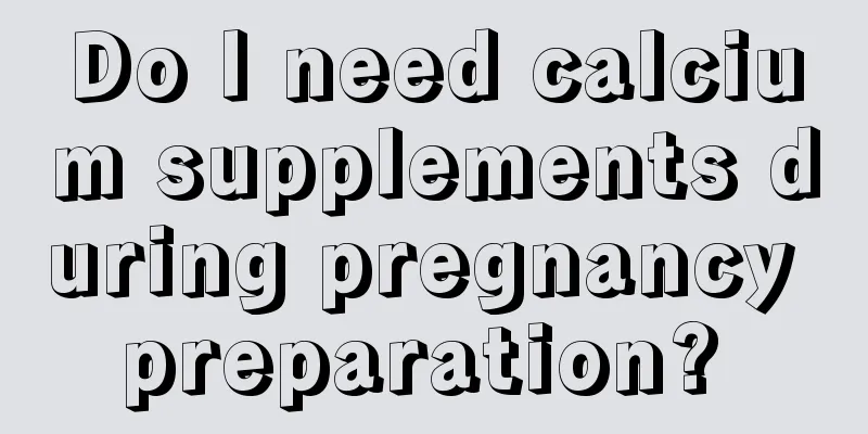 Do I need calcium supplements during pregnancy preparation? 