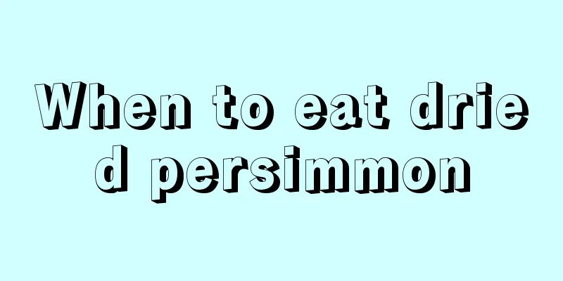 When to eat dried persimmon