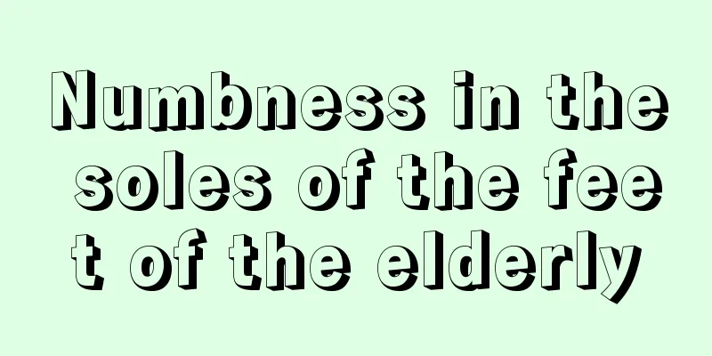 Numbness in the soles of the feet of the elderly