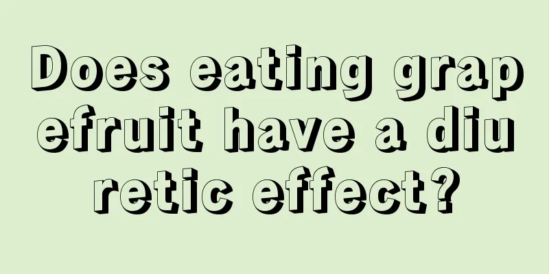 Does eating grapefruit have a diuretic effect?