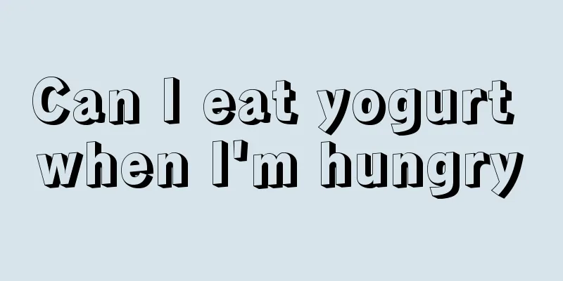 Can I eat yogurt when I'm hungry
