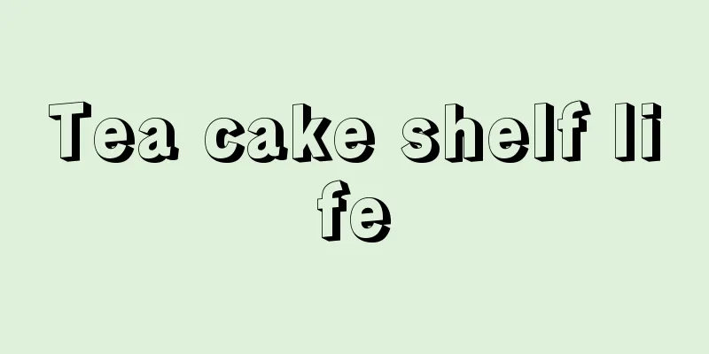 Tea cake shelf life