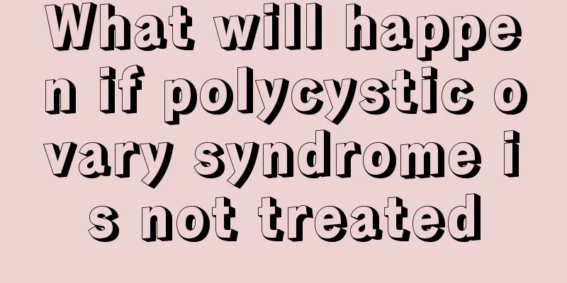 What will happen if polycystic ovary syndrome is not treated