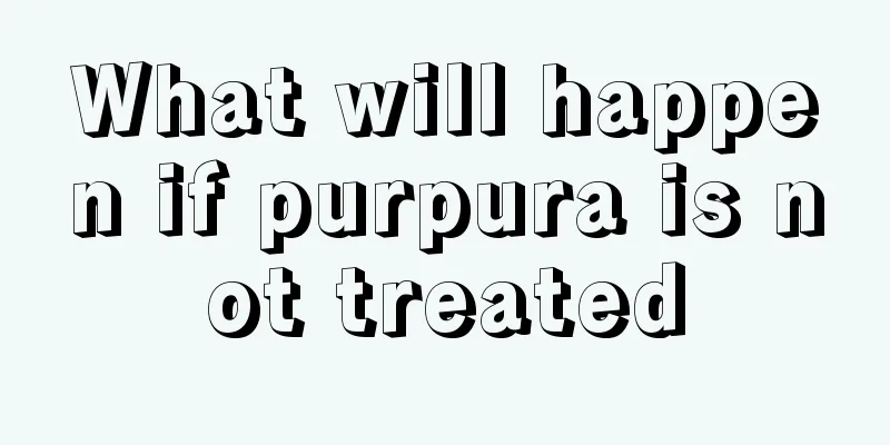 What will happen if purpura is not treated