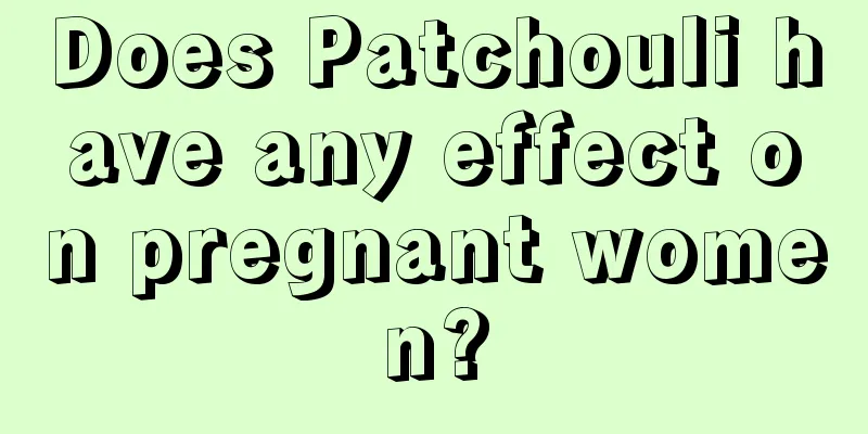 Does Patchouli have any effect on pregnant women?