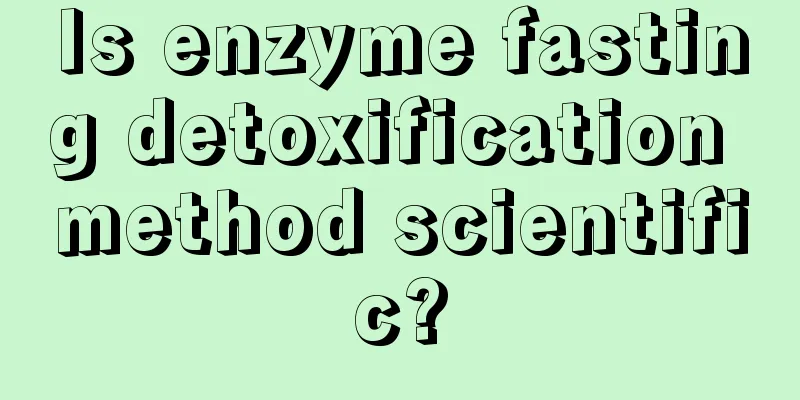 Is enzyme fasting detoxification method scientific?