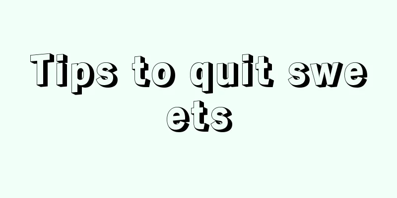 Tips to quit sweets