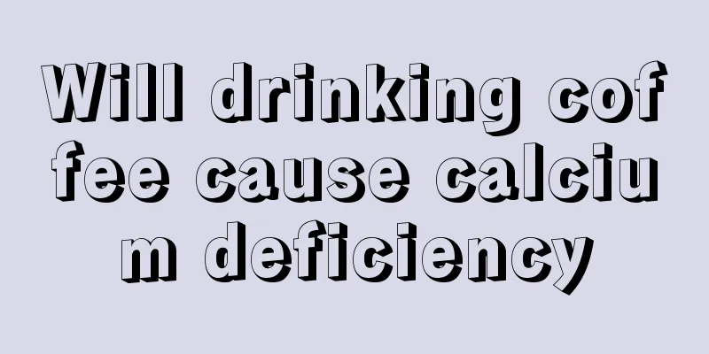 Will drinking coffee cause calcium deficiency