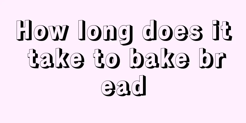 How long does it take to bake bread