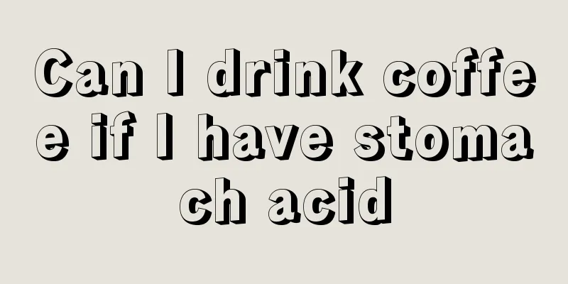 Can I drink coffee if I have stomach acid
