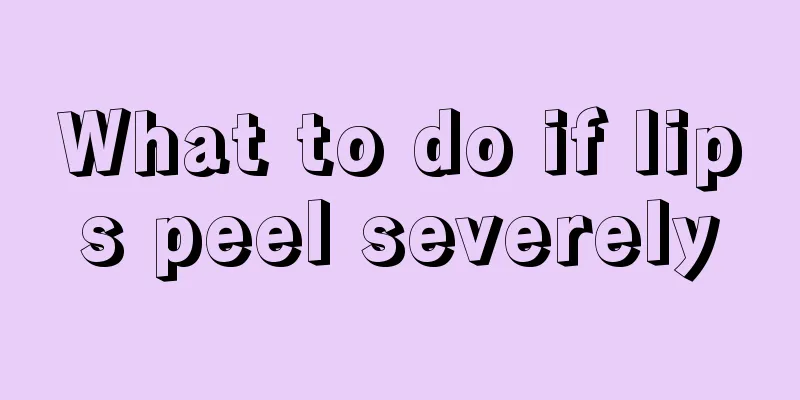 What to do if lips peel severely