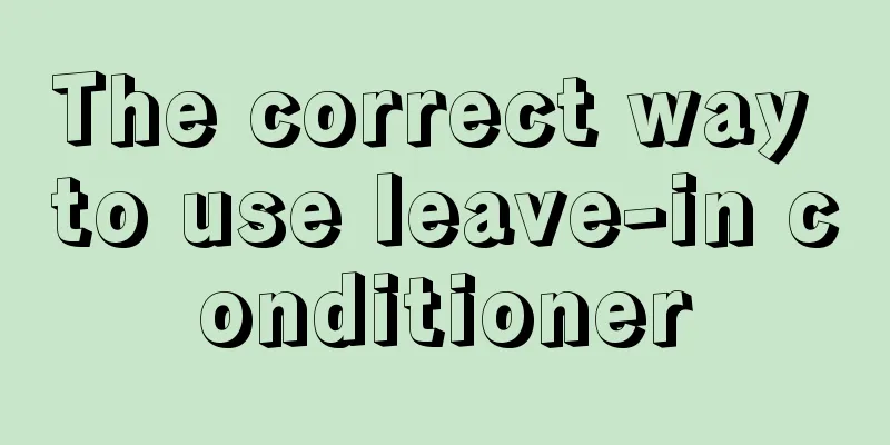 The correct way to use leave-in conditioner