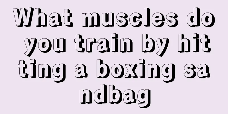What muscles do you train by hitting a boxing sandbag