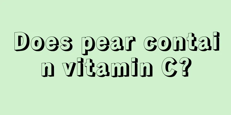 Does pear contain vitamin C?