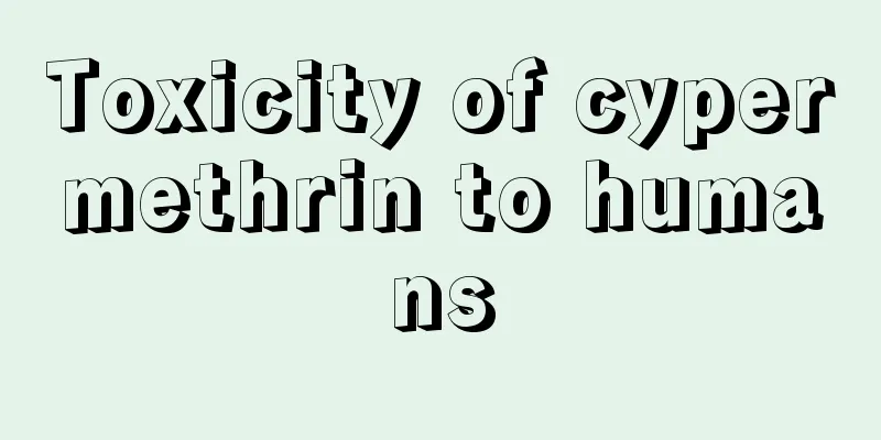 Toxicity of cypermethrin to humans