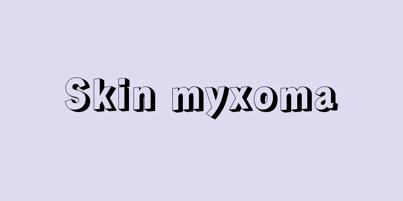 Skin myxoma