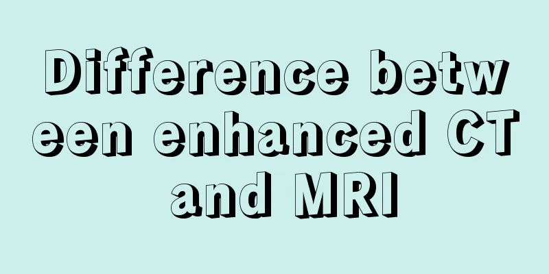 Difference between enhanced CT and MRI