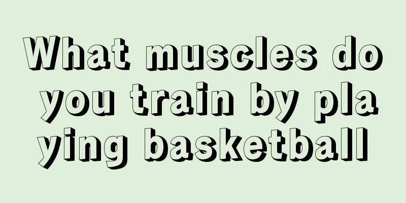 What muscles do you train by playing basketball