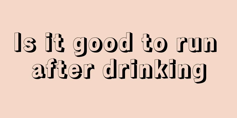 Is it good to run after drinking