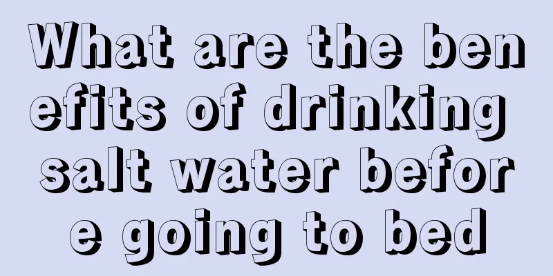 What are the benefits of drinking salt water before going to bed