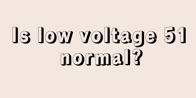 Is low voltage 51 normal?