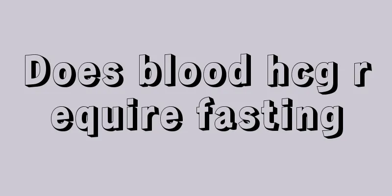Does blood hcg require fasting