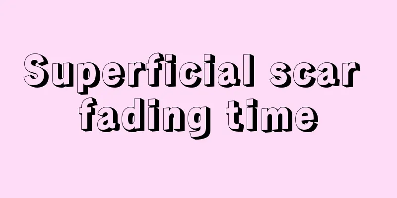 Superficial scar fading time