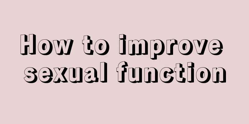 How to improve sexual function