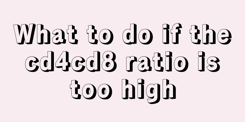 What to do if the cd4cd8 ratio is too high