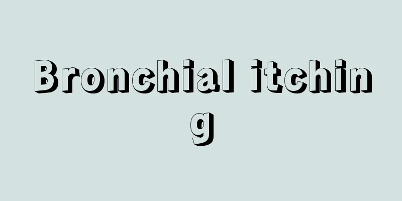 Bronchial itching