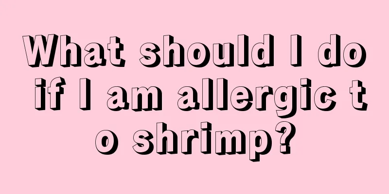 What should I do if I am allergic to shrimp?
