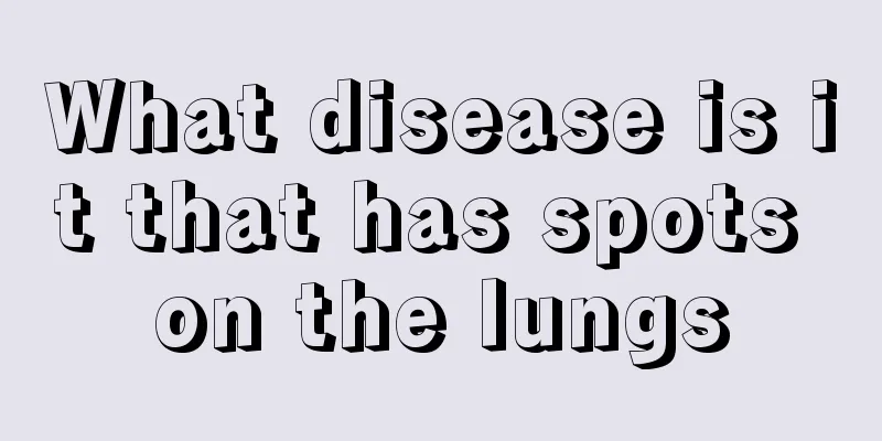 What disease is it that has spots on the lungs