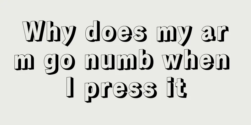 Why does my arm go numb when I press it