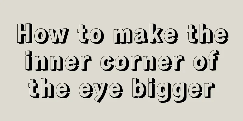 How to make the inner corner of the eye bigger