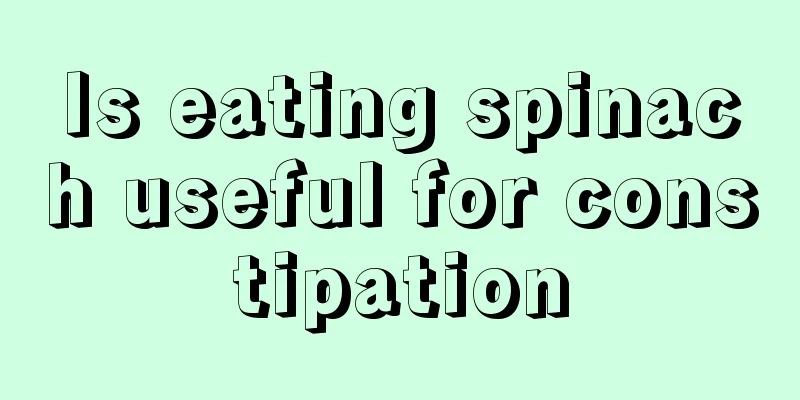 Is eating spinach useful for constipation