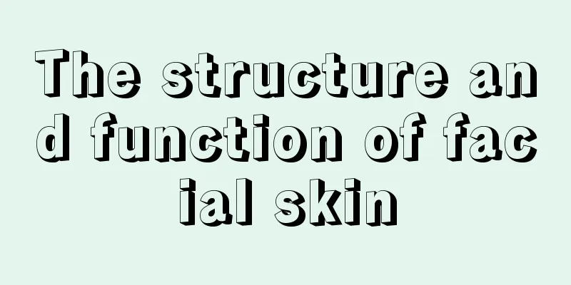 The structure and function of facial skin