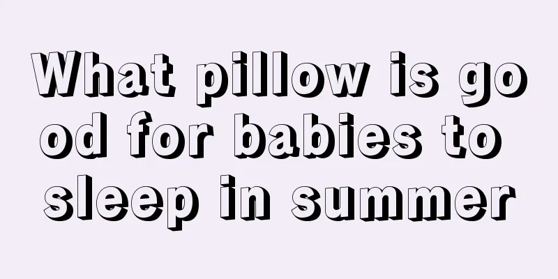 What pillow is good for babies to sleep in summer