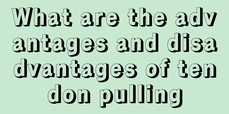What are the advantages and disadvantages of tendon pulling