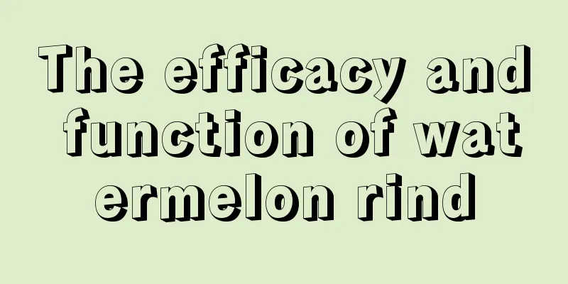The efficacy and function of watermelon rind