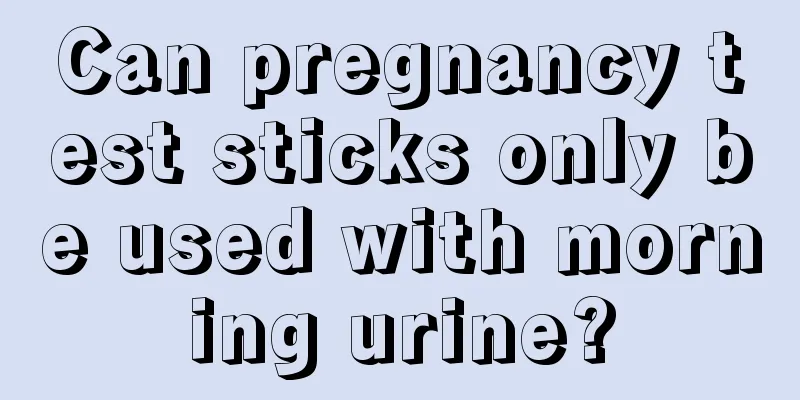 Can pregnancy test sticks only be used with morning urine?