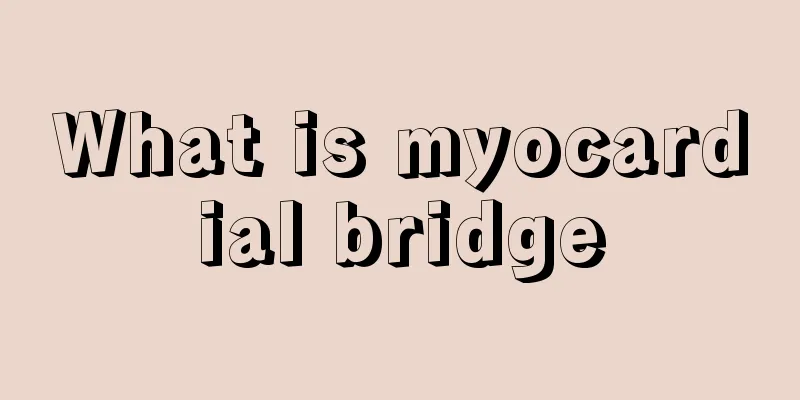 What is myocardial bridge