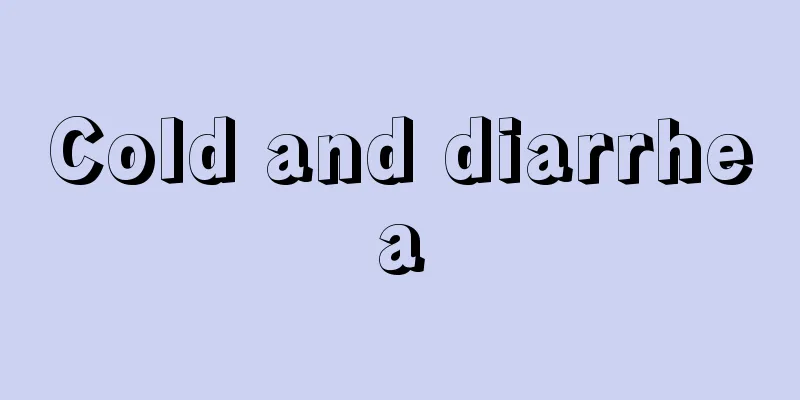 Cold and diarrhea
