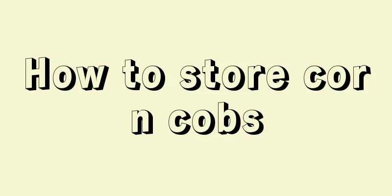 How to store corn cobs