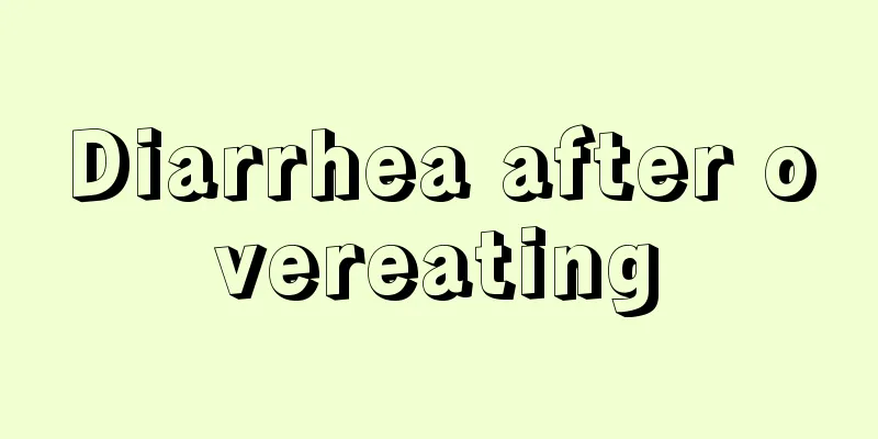 Diarrhea after overeating