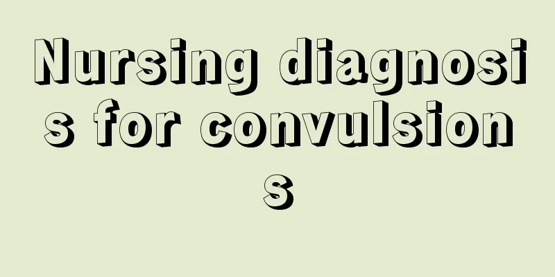 Nursing diagnosis for convulsions