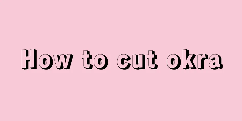 How to cut okra