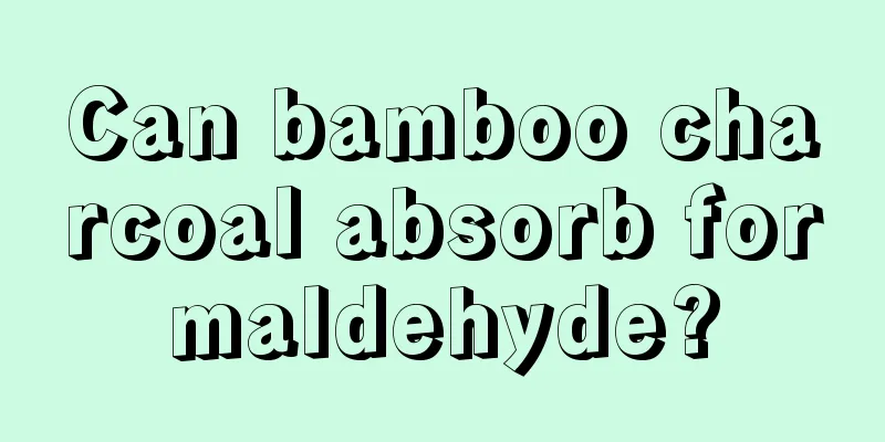 Can bamboo charcoal absorb formaldehyde?