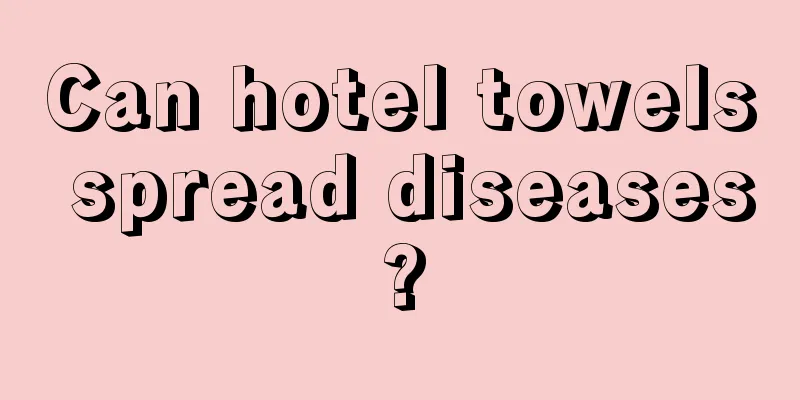 Can hotel towels spread diseases?